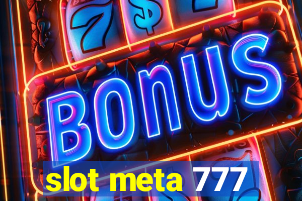 slot meta 777